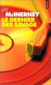 book cover of Le Dernier des savage by Jay McInerney