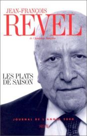 book cover of Les plats de saison : Journal de l'année 2000 by Jean François Revel