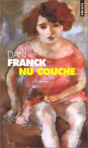 book cover of Nu couché by Dan Franck