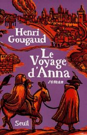 book cover of Le voyage d'Anna by Henri Gougaud