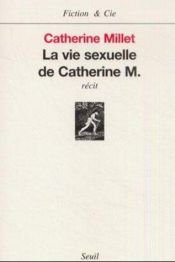 book cover of La vida sexual de Catherine M by Catherine Millet
