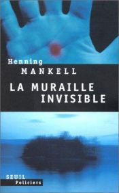 book cover of La Muraille invisible by Henning Mankell
