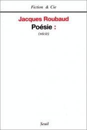 book cover of Poésie récit by Jacques Roubaud