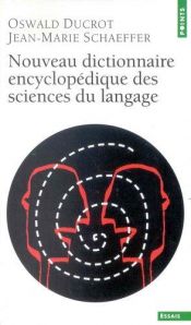 book cover of Nouveau dictionnaire encyclopédique des sciences du langage by Oswald Ducrot