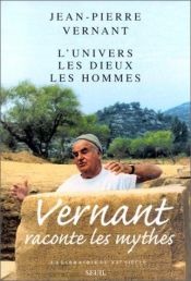 book cover of L'Univers, les dieux, les hommes by Jean-Pierre Vernant