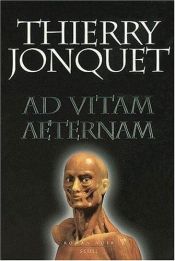 book cover of Ad Vitam Aeternam by Thierry Jonquet