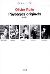book cover of Paysages originels récits by Olivier Rolin