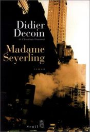 book cover of Madame Seyerling by Didier Decoin