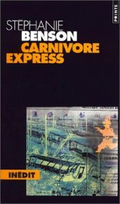 book cover of Carnivore express by Stéphanie Benson