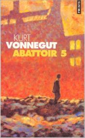 book cover of Abattoir 5 ou la Croisade des enfants by Kurt Vonnegut|Ryan North
