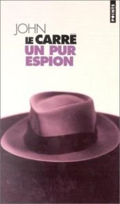 book cover of Un pur espion by John le Carré