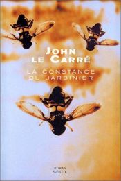 book cover of La Constance du jardinier by John le Carré