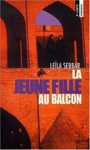 book cover of La jeune fille au balcon by Leïla Sebbar