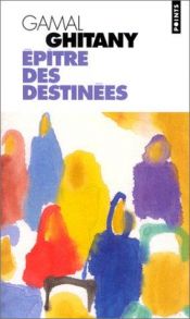 book cover of Epitre des destinées by Gamal El-Ghitani