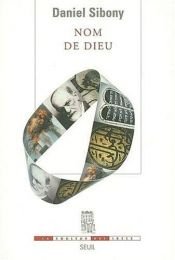 book cover of Nom de dieu by Daniel. Sibony