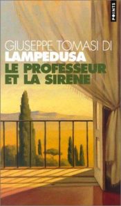 book cover of Le Professeur et la Sirène by Giuseppe Tomasi di Lampedusa