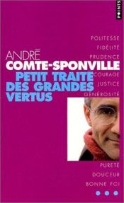 book cover of Petit traité des grandes vertus by André Comte-Sponville