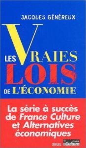book cover of Les vraies lois de l'économie by Jacques Généreux