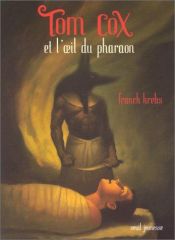 book cover of Tom Cox et l'Oeil du pharaon by Franck Krebs