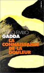book cover of La Cognizione Del Dolore by Carlo Emilio Gadda