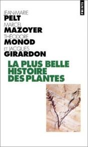 book cover of La Historia Mas Bella de Las Plantas by Jean-Marie Pelt