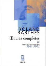book cover of Oeuvres complètes, tome 3, 1968-1971 by Roland Barthes