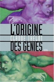 book cover of L'Origine des génies by Claude Thélot