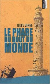 book cover of Le Phare du bout du monde by Jules Verne