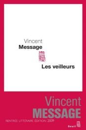 book cover of Les veilleurs by Vincent Message