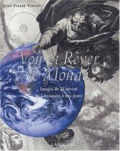 book cover of Voir et Rêver le monde : Images de l'univers de l'Antiquité à nos jours by Jean-Pierre Verdet