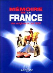 book cover of Memoire de la France des origines a l'an 2000 by Collectif|Nadeije Laneyrie-Dagen