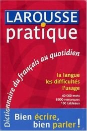 book cover of Larousse pratique : Dictionnaire du français au quotidien by Collectif