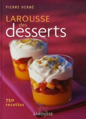book cover of Larousse das Sobremesas by Pierre Hermé