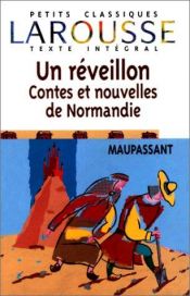 book cover of Un réveillon - contes et nouvelles de Normandie by Guy de Maupassant