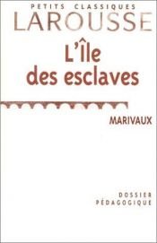book cover of Dossier pédagogique : L'Île aux Esclaves by Marivaux
