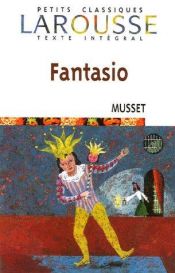 book cover of Fantasio (Petits Classiques Larousse Texte Integral) by Alfred de Musset