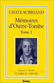book cover of Mémoires d'Outre-Tombe - Tome 1 by Francois Chateaubriand