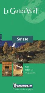 book cover of Michelin Green Sightseeing Travel Guide to Switzerland, 4th Edition, 2001 by Michelin Travel Publications