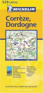 book cover of Carte routière : Corrèze - Dordogne, N° 11329 by Michelin Travel Publications