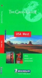 book cover of The Michelin Green Guide To USA West (Michelin Green Guide: USA West) by Michelin Travel Publications