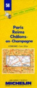 book cover of Carte routière : Paris - Reims - Châlons-en-Champagne, 56, 1 by Michelin Travel Publications
