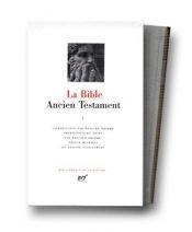 book cover of La Bible : Ancien Testament, tome I : La Loi ou le Pentateuque - Livres historiques by Anonyme
