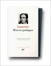 book cover of Oeuvres Poetiques Completes (Bibliotheque de la Pleiade) by Alphonse de Lamartine