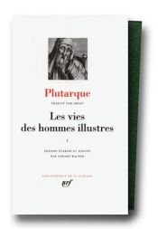 book cover of Les Vies des hommes illustres, tome I by Plutarch