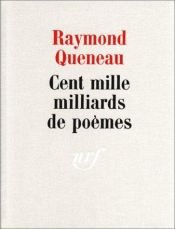 book cover of Cent mille milliards de poèmes by Raymond Queneau