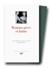 book cover of Romans grecs et latins : textes by Pierre Grimal