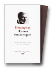 book cover of Hemingway : Oeuvres romanesques, tome 2 by إرنست همينغوي