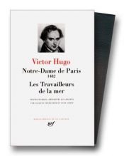 book cover of Notre Dame de Paris - Les Travailleurs de la Mer (Bibliotheque de la Pleiade) (French Edition) by Victor Hugo