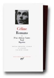 book cover of Romans. Tome II: D'un chateau à l'autre, Nord, Rigodon. by لویی-فردینان سلین