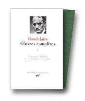 book cover of Oeuvres Completes Vol. 1 (Bibliotheque de la Pleiade) by Charles Baudelaire